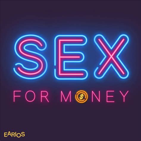 524 12min - 720p. . Sex for money